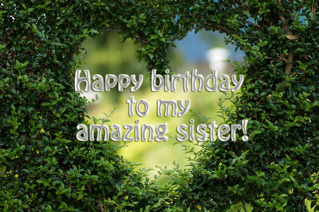 happy birthday my sister